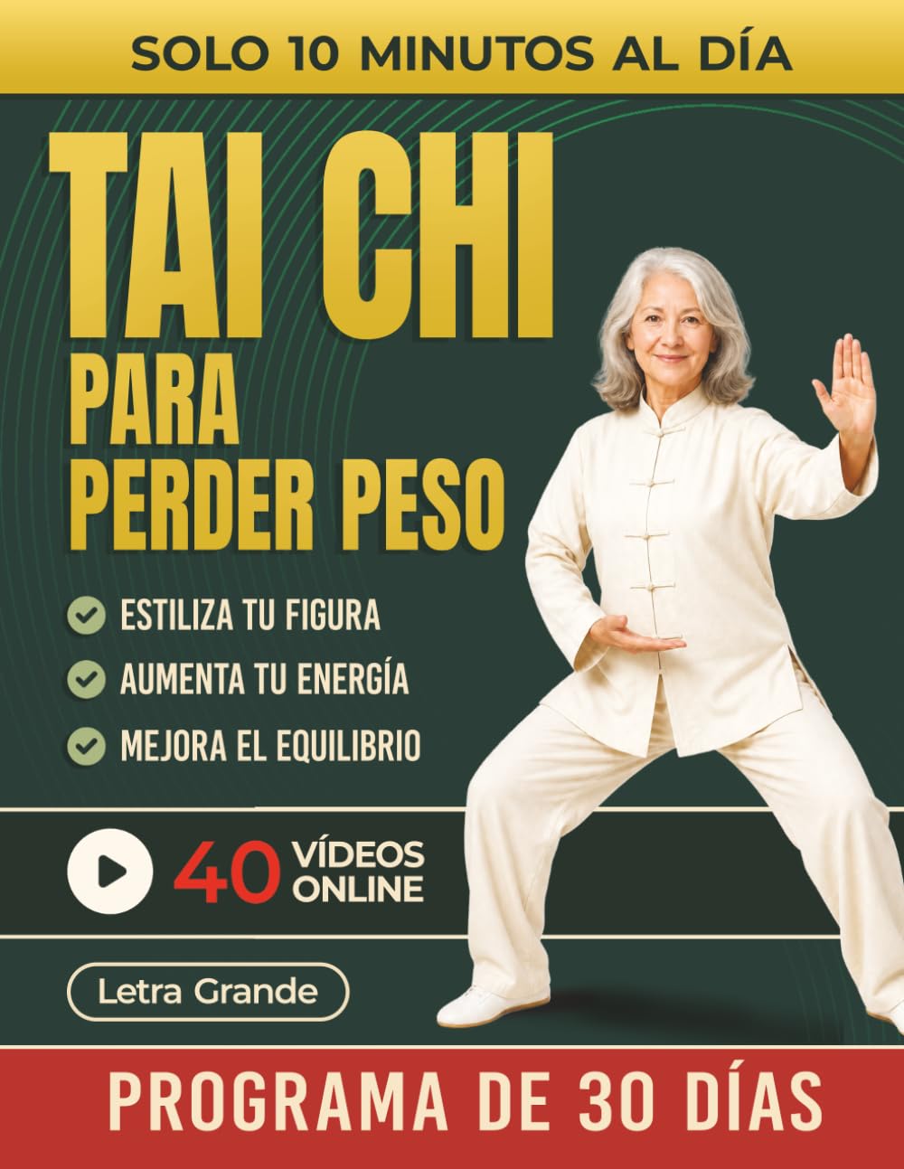 Tai Chi para Perder Peso: El Programa Suave de 30 Días para Adelgazar sin Dietas Estrictas, Mejorar el Equilibrio y Recuperar Energía con Solo 10 ... (Incluye Videos en Línea) (TAI CHI DIARIO)
