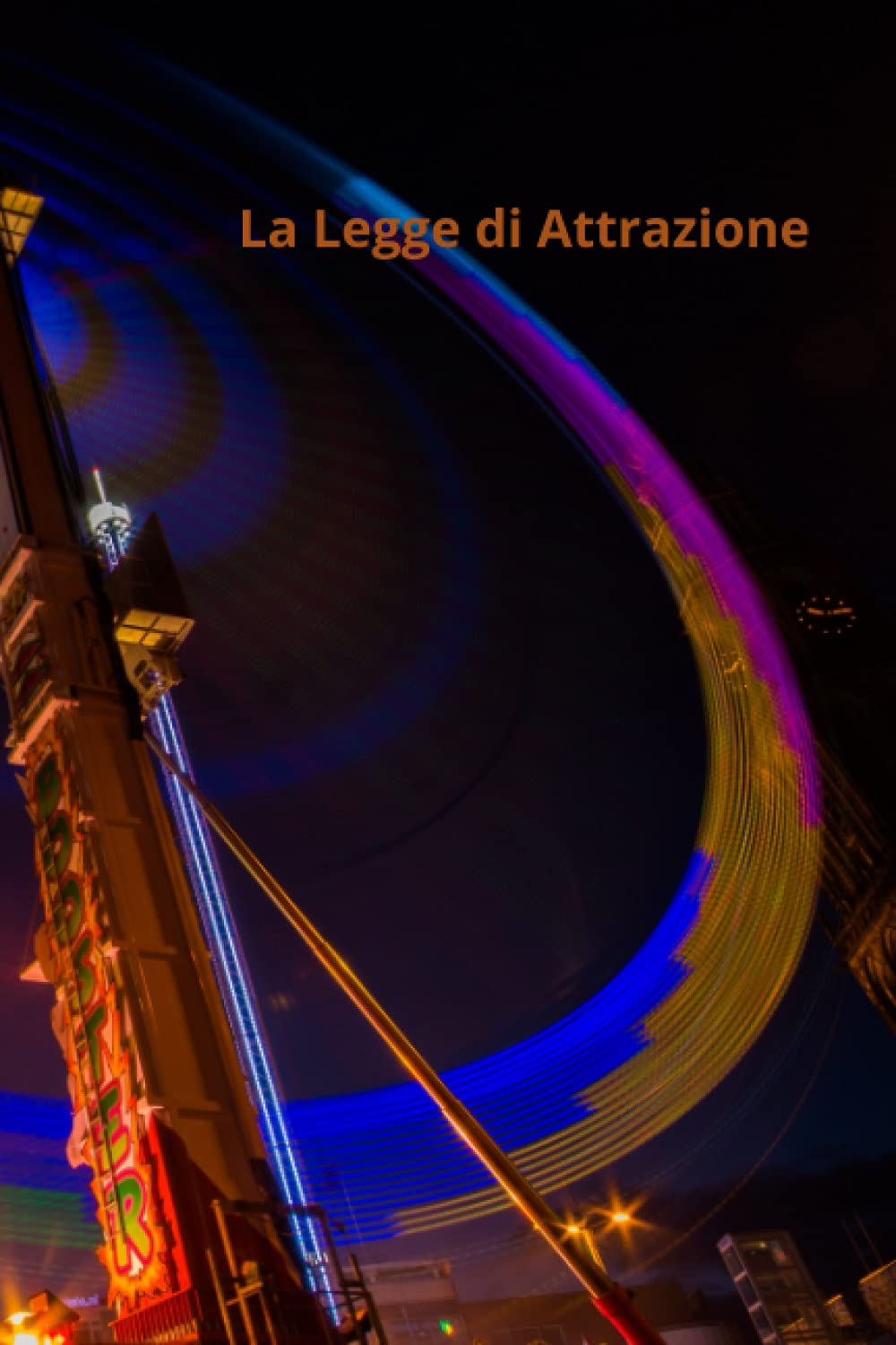 Legge di Attrazione: Segreti della legge di attrazione، Passaggi per applicare la Legge di Attrazione