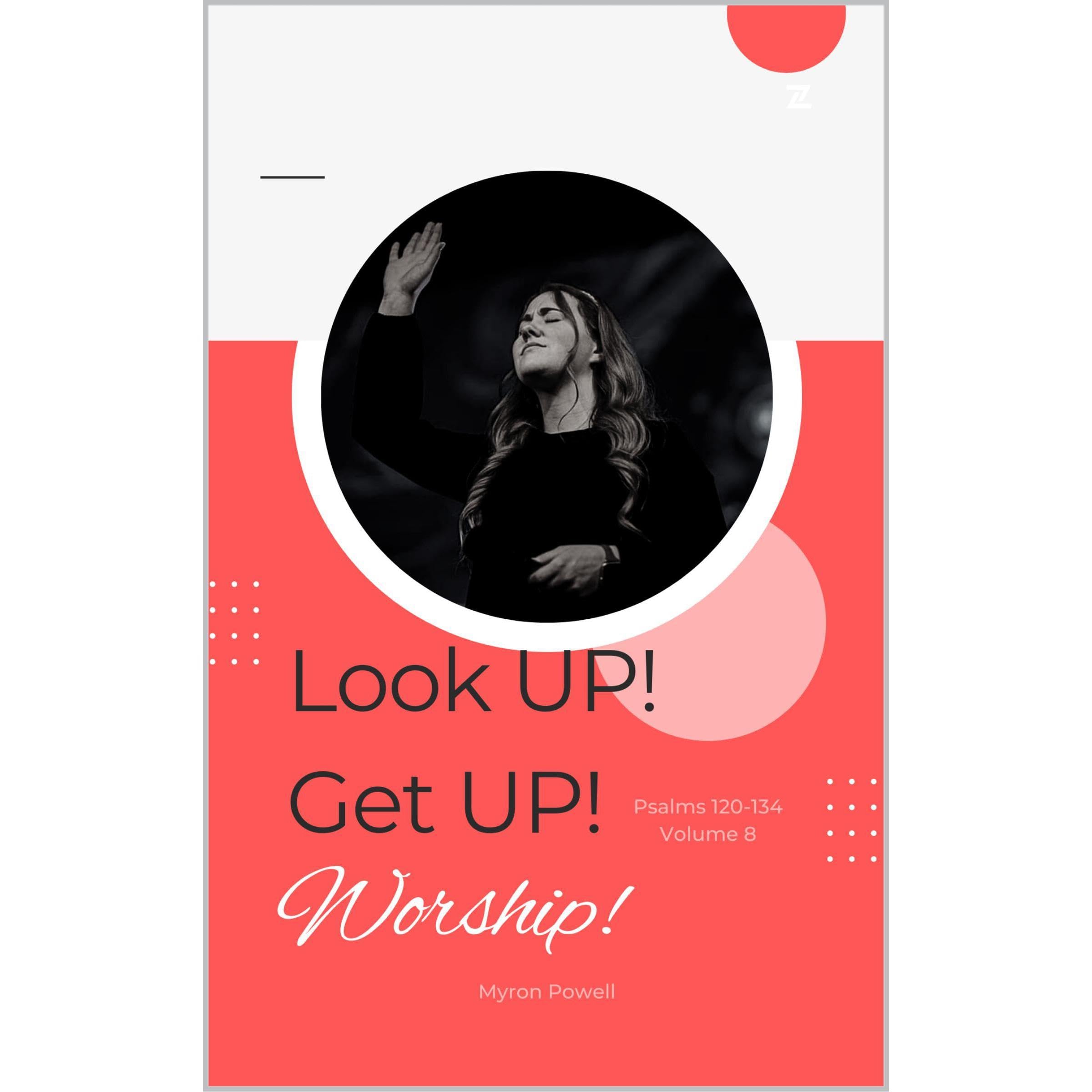 Look up! Get up! Worship!