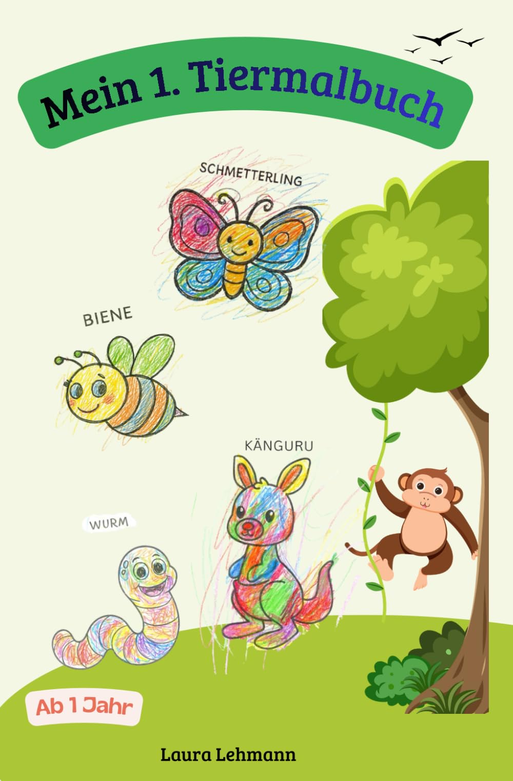 Mein 1. Tiermalbuch: Spielerisch Malen und Lernen - erste große Tiermotive für Kinder ab 1 Jahr, Förderung der Motorik und Kreativität