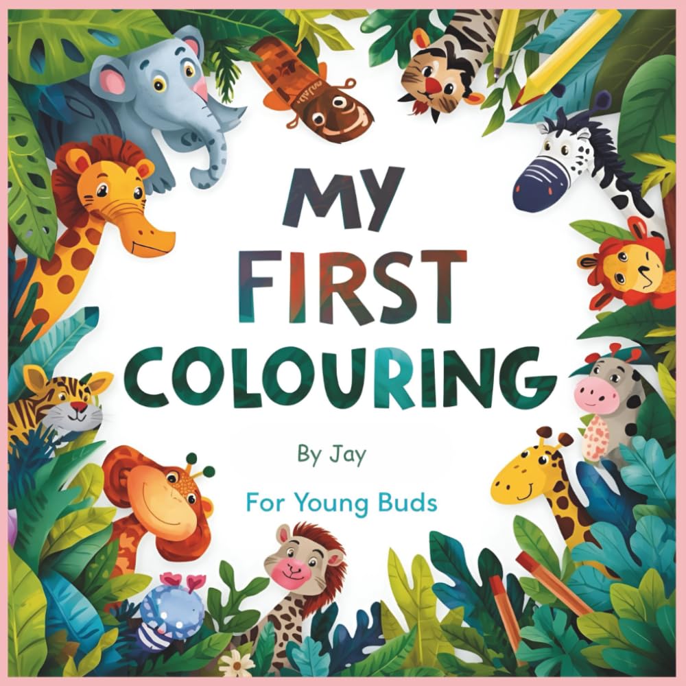 My First Colouring: For Young Buds