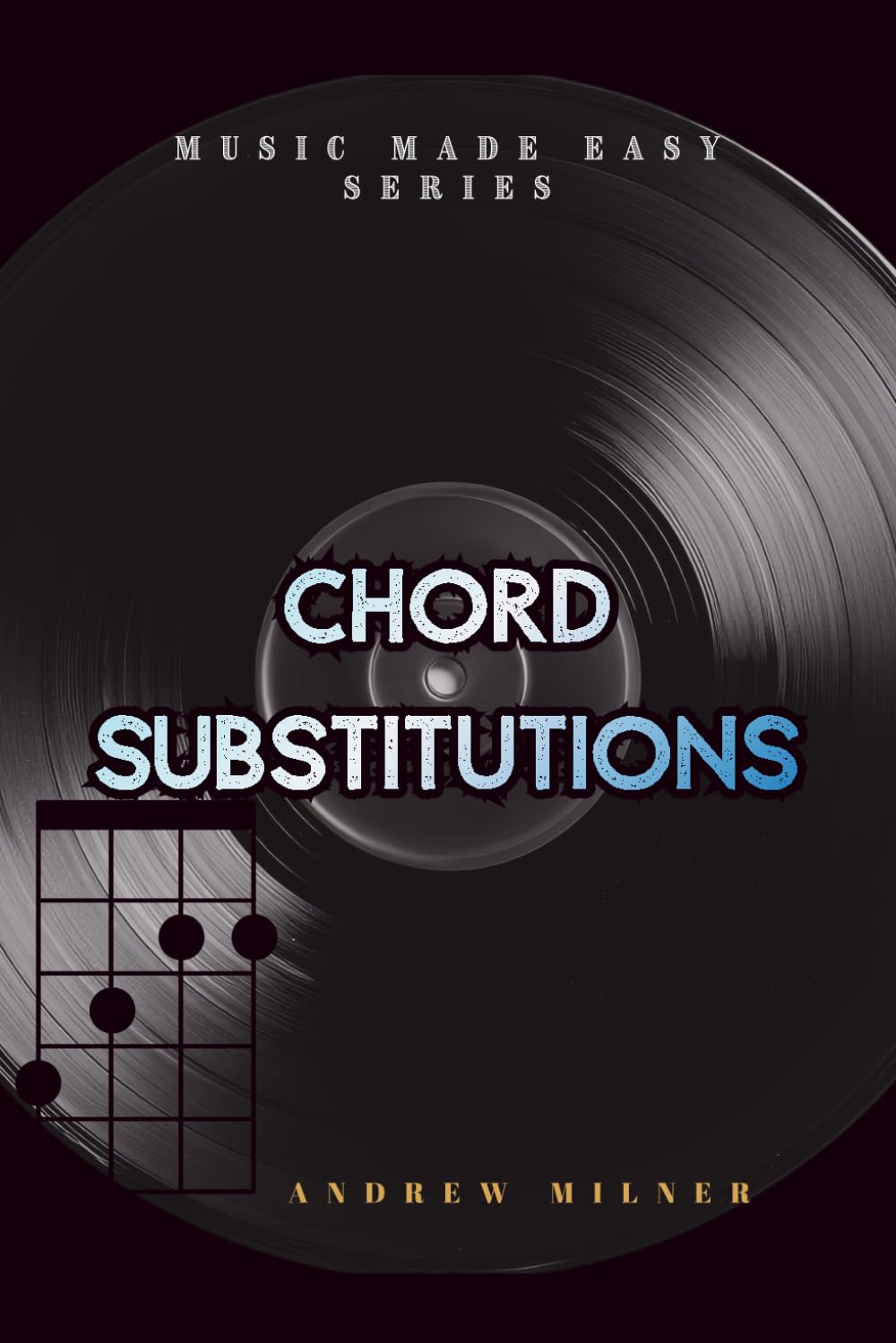 Chord Substitutions: Learn all possible chords you can play on every note from a scale (Music Made Easy)