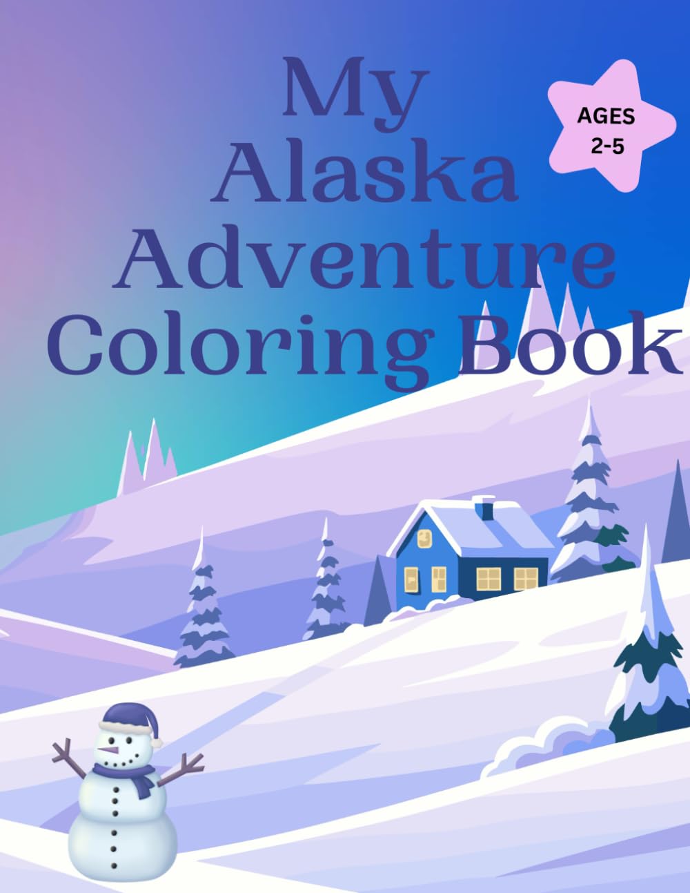 My Alaska Adventure Coloring Book