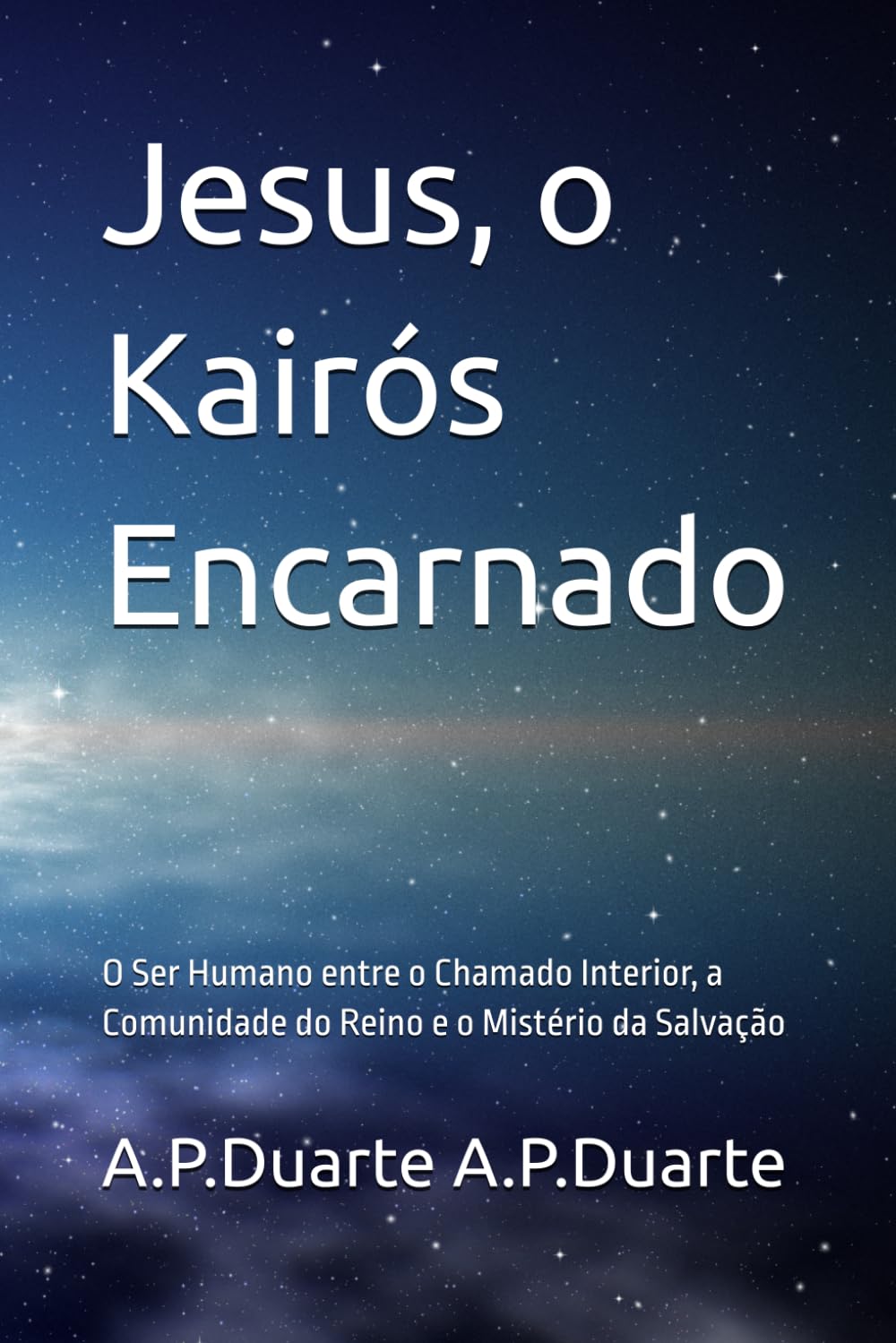 Jesus, o Kairós Encarnado: O Ser Humano entre o Chamado Interior, a Comunidade do Reino e o Mistério da Salvação