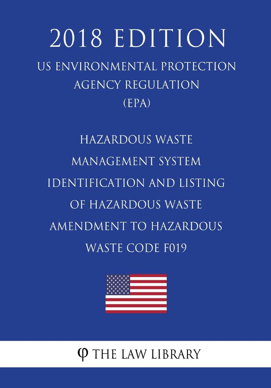 Hazardous Waste Management System Identification and Listing of