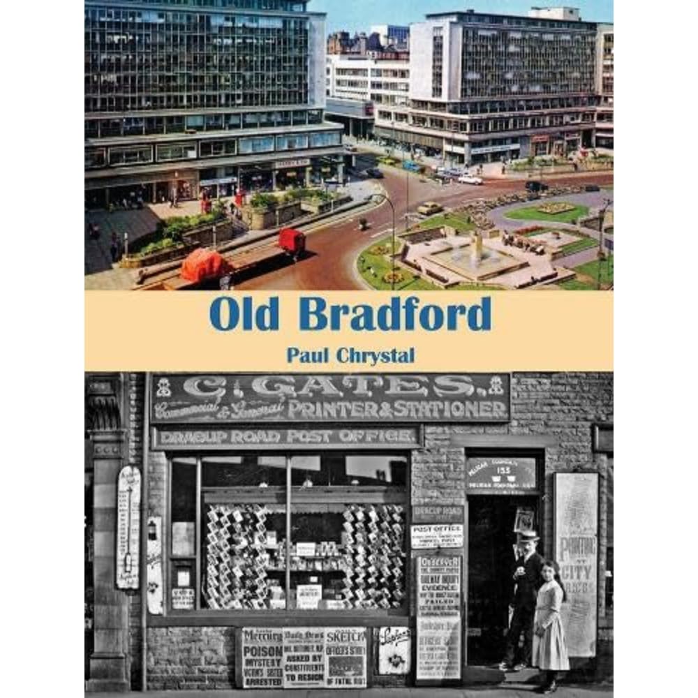 Old Bradford by Paul Chrystal PAPERBACK 9781840338898