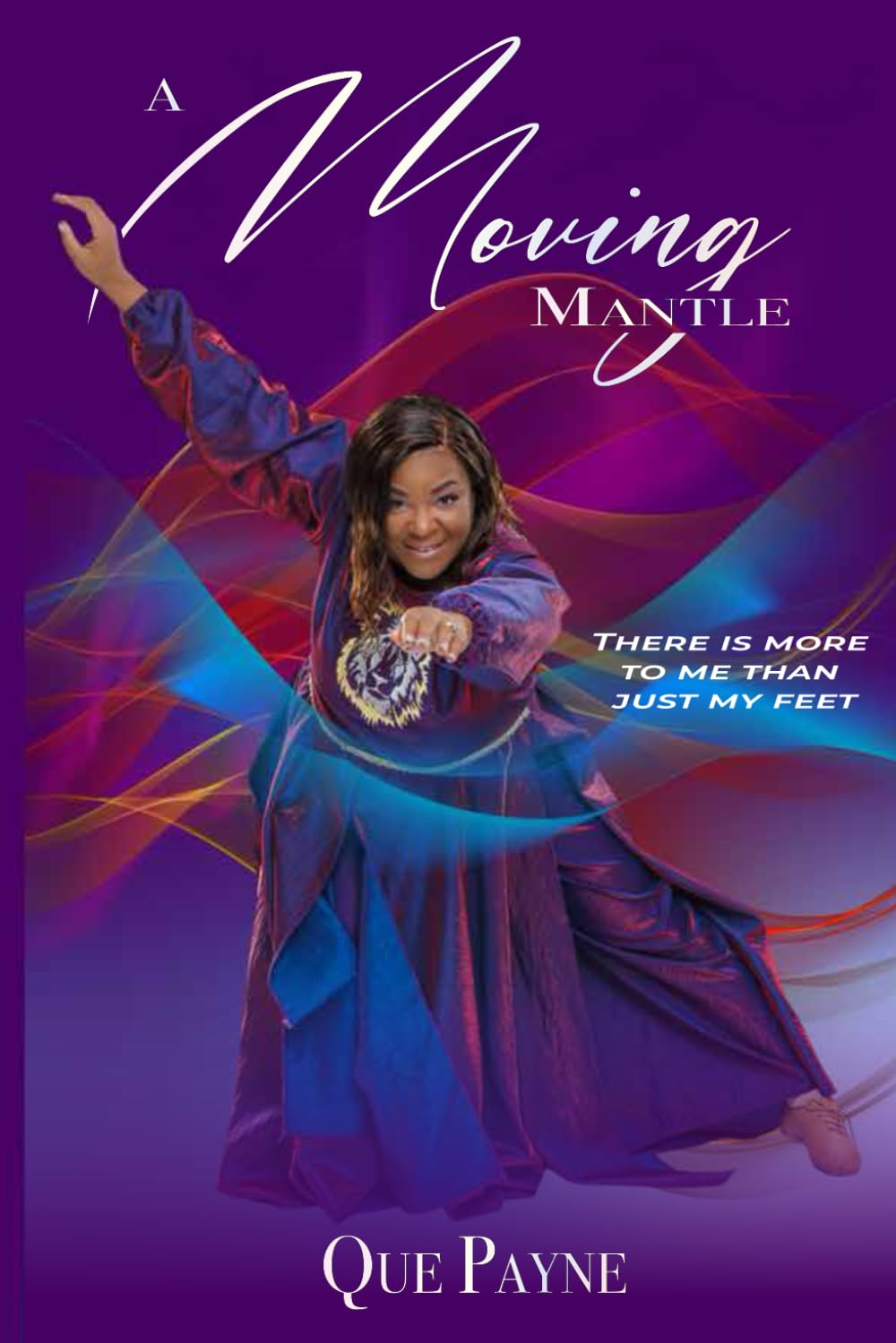 A Moving Mantle: There is more to me than just my feet      Paperback – November 15, 2025