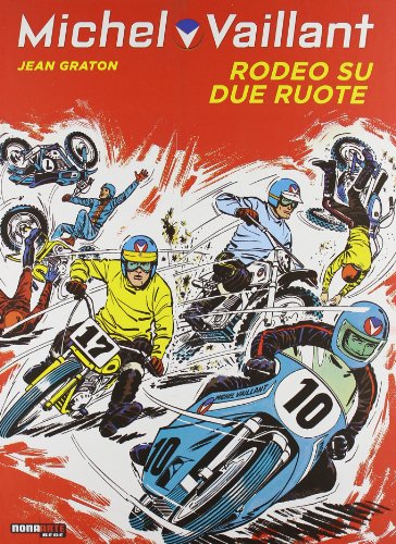  Rodeo su due ruote. Michel Vaillant