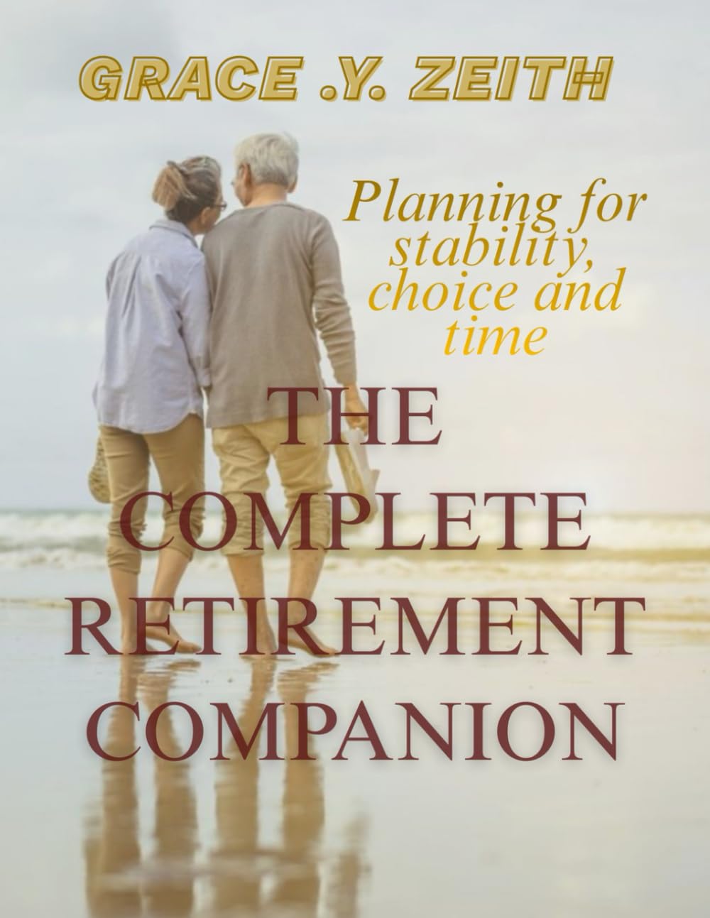 The Collective Retirement Companion: Planning for Stability, Choice and Time