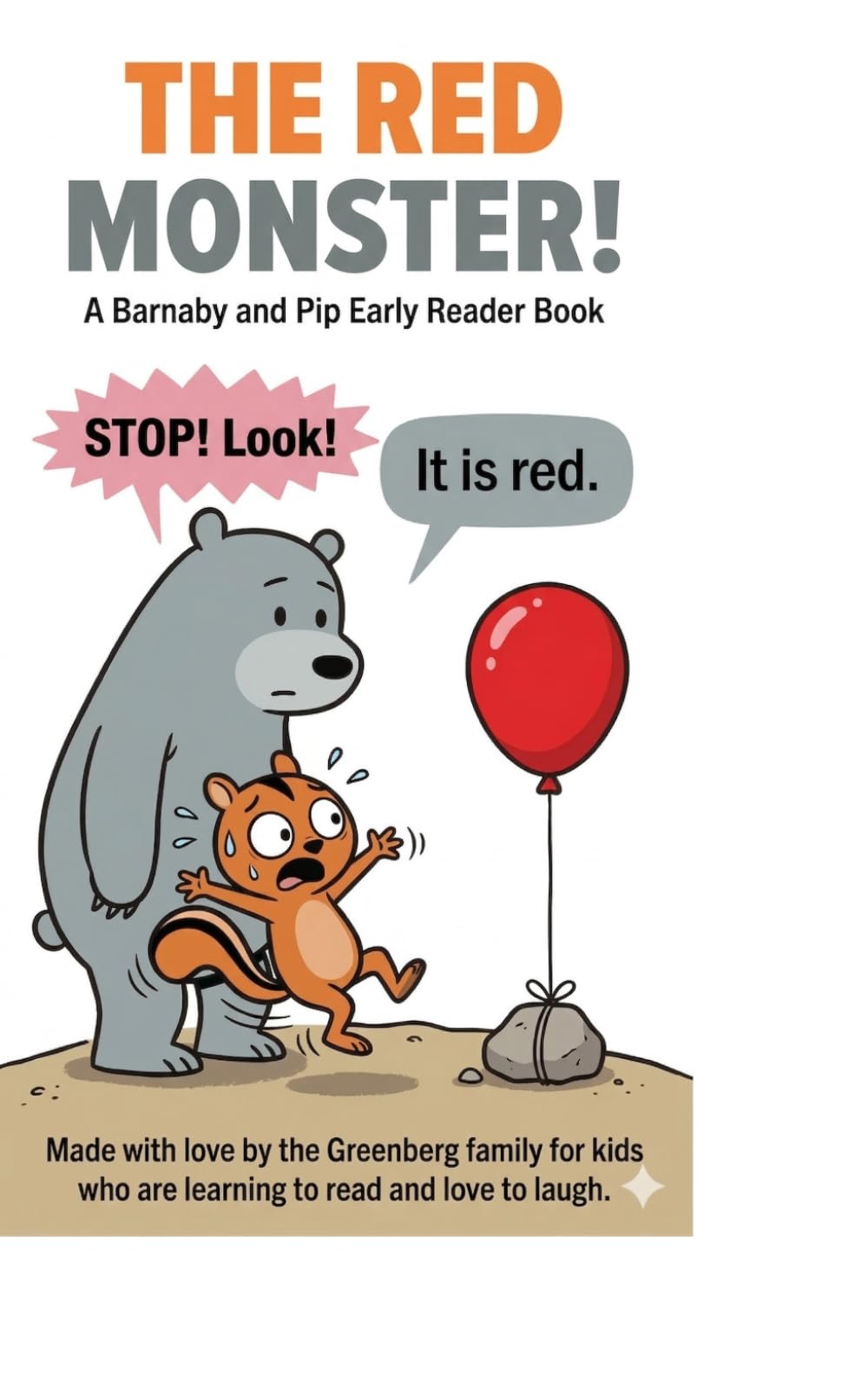 The Red Monster!: A Barnaby and Pip Early Reader Book