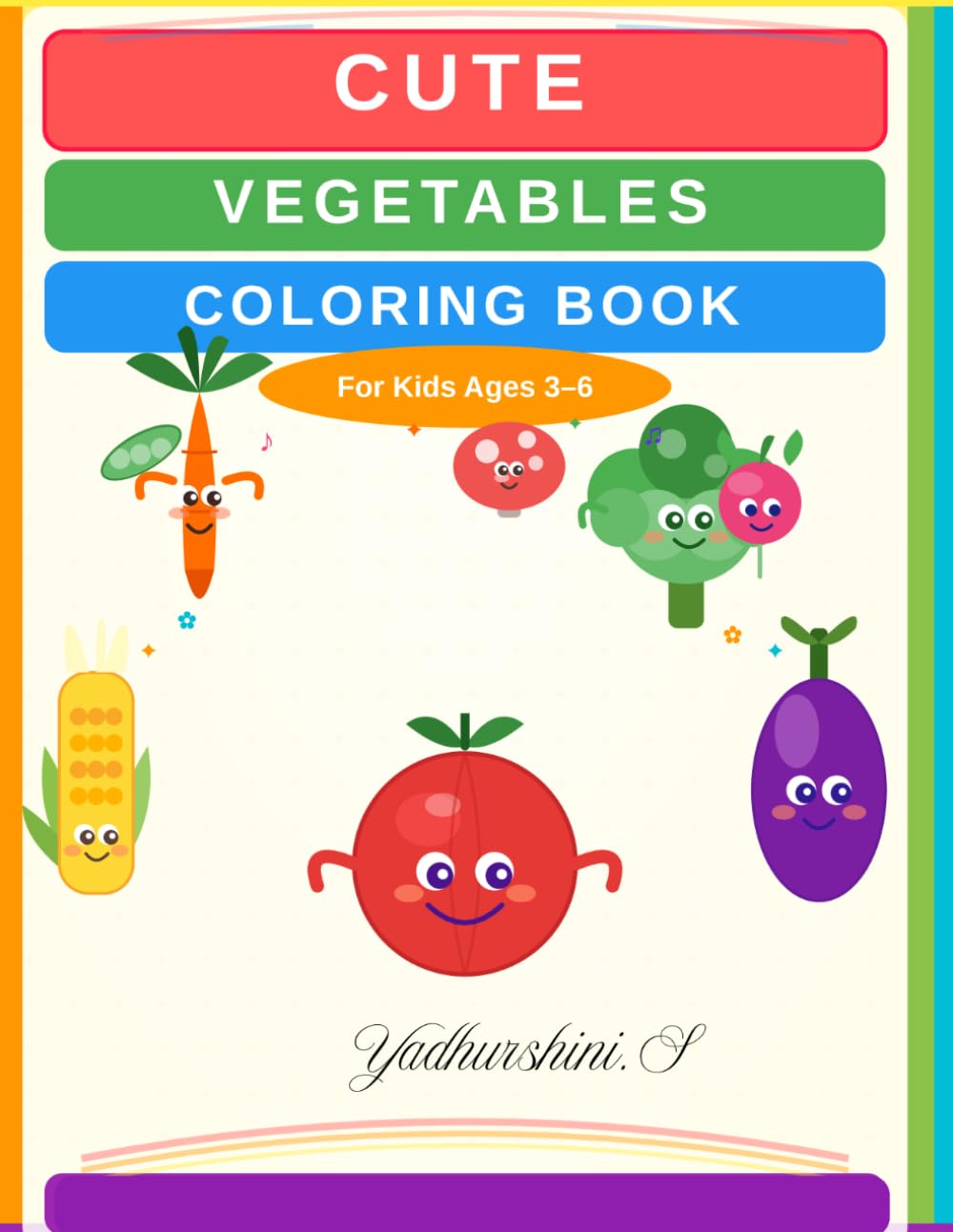 Cute vegetables Coloring Book: For Kids Ages 3–6