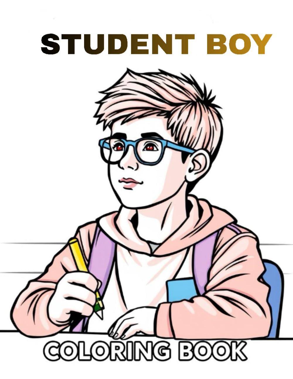 Student Boy Coloring Book: Fun and Creative School-Themed Coloring Pages for Boys in Elementary School