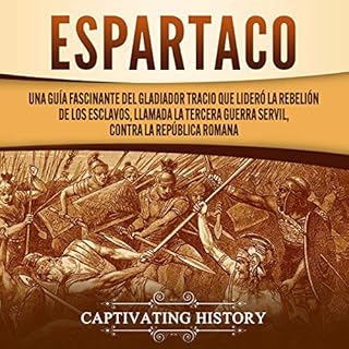 Espartaco [Spartacus] Audiolibro Por Captivating History arte de portada