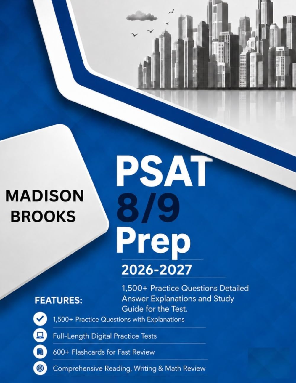 PSAT 8/9 Prep 2026-2027: 1,500+ Practice Questions Detailed Answer Explanations And Study Guide For The Test