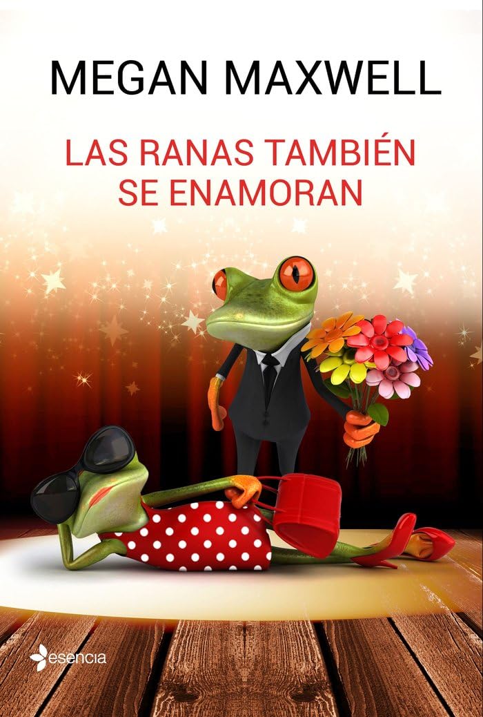 Las ranas también se enamoran (Biblioteca Megan Maxwell)