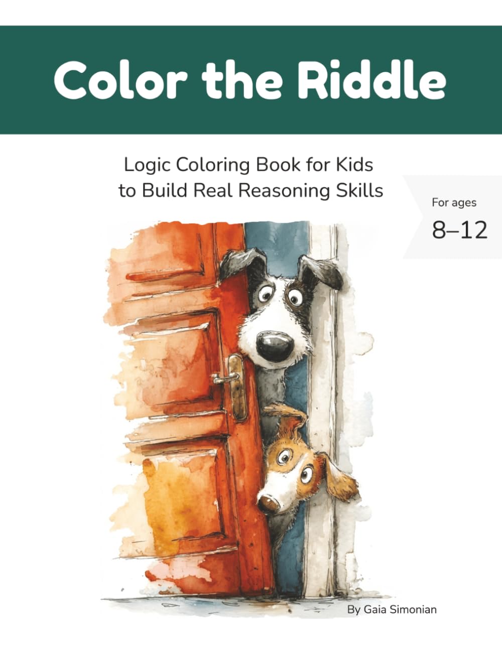 Color the Riddle: A Logic Coloring Book for Kids (Beautiful Logic Puzzles)
