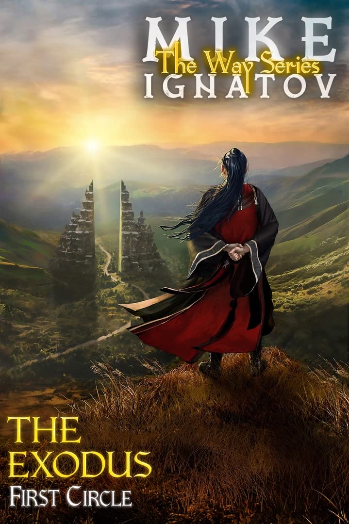 The Exodus. First Circle [RealRPG Wuxia Series The Way] Book #6