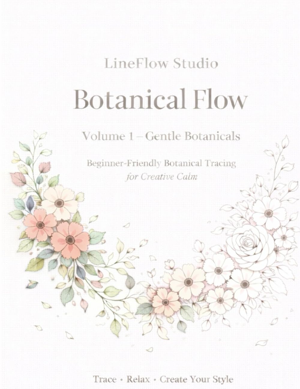 Botanical Flow: Volume 1 - Gentle Botanicals