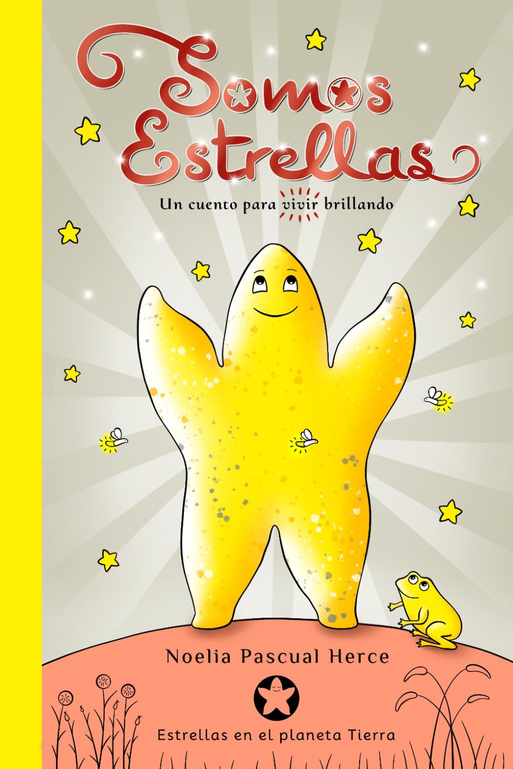 Somos estrellas: Un cuento para vivir brillando