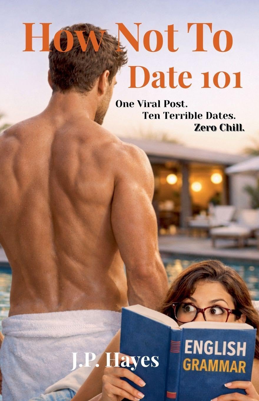 How Not to Date 101: One Viral Post. Ten Terrible Dates. Zero Chill.