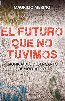 Paperback El futuro que no tuvimos [Spanish] Book