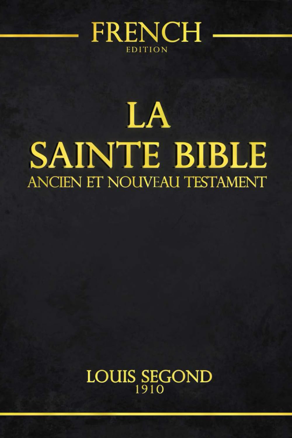 La Bible en Français avec images Ancien et Nouveau Testament : – La Sainte bible Complète La Parole éternelle de Dieu selon la Version Louis Segond (De la Genèse à l’Apocalypse 73 Livres Canoniques)