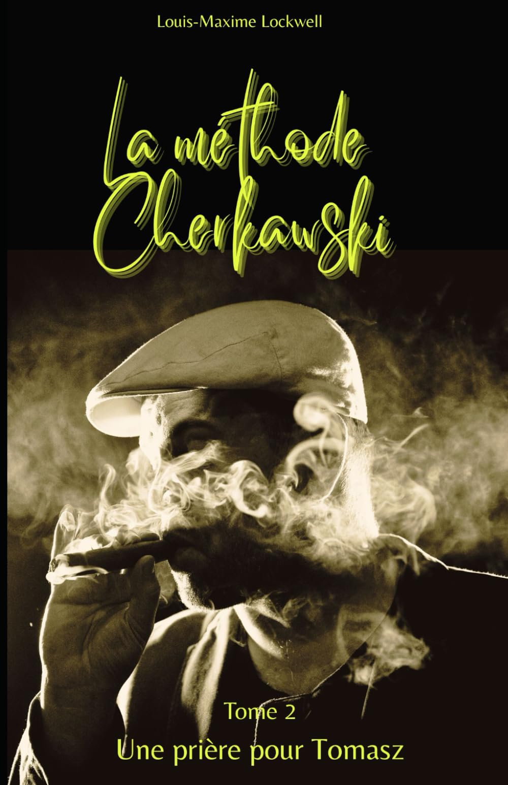 La méthode Cherkawski: Tome 2 - Une prière pour Tomasz