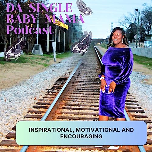 Couverture de DA SINGLE BABY MAMA PODCAST