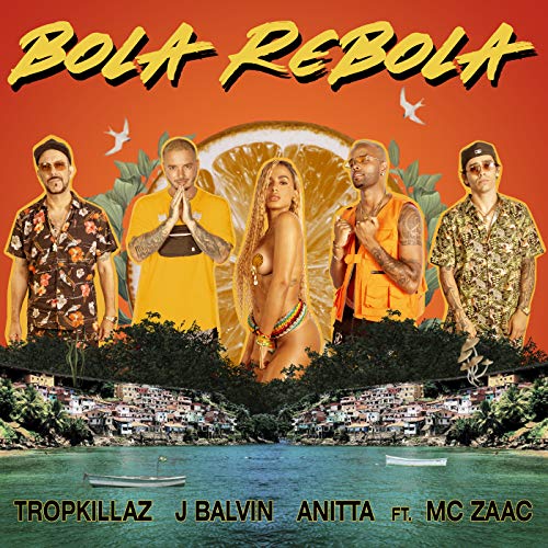 Tropkillaz, J Balvin & Anitta feat. Zaac