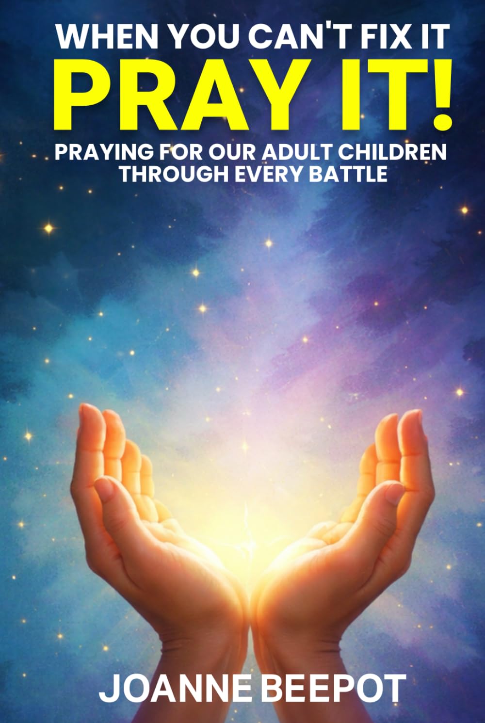 When You Can’t Fix It, Pray It!