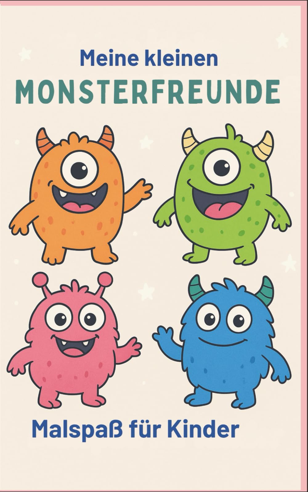 Meine kleinen Monsterfreunde: Malspaß für Kinder
