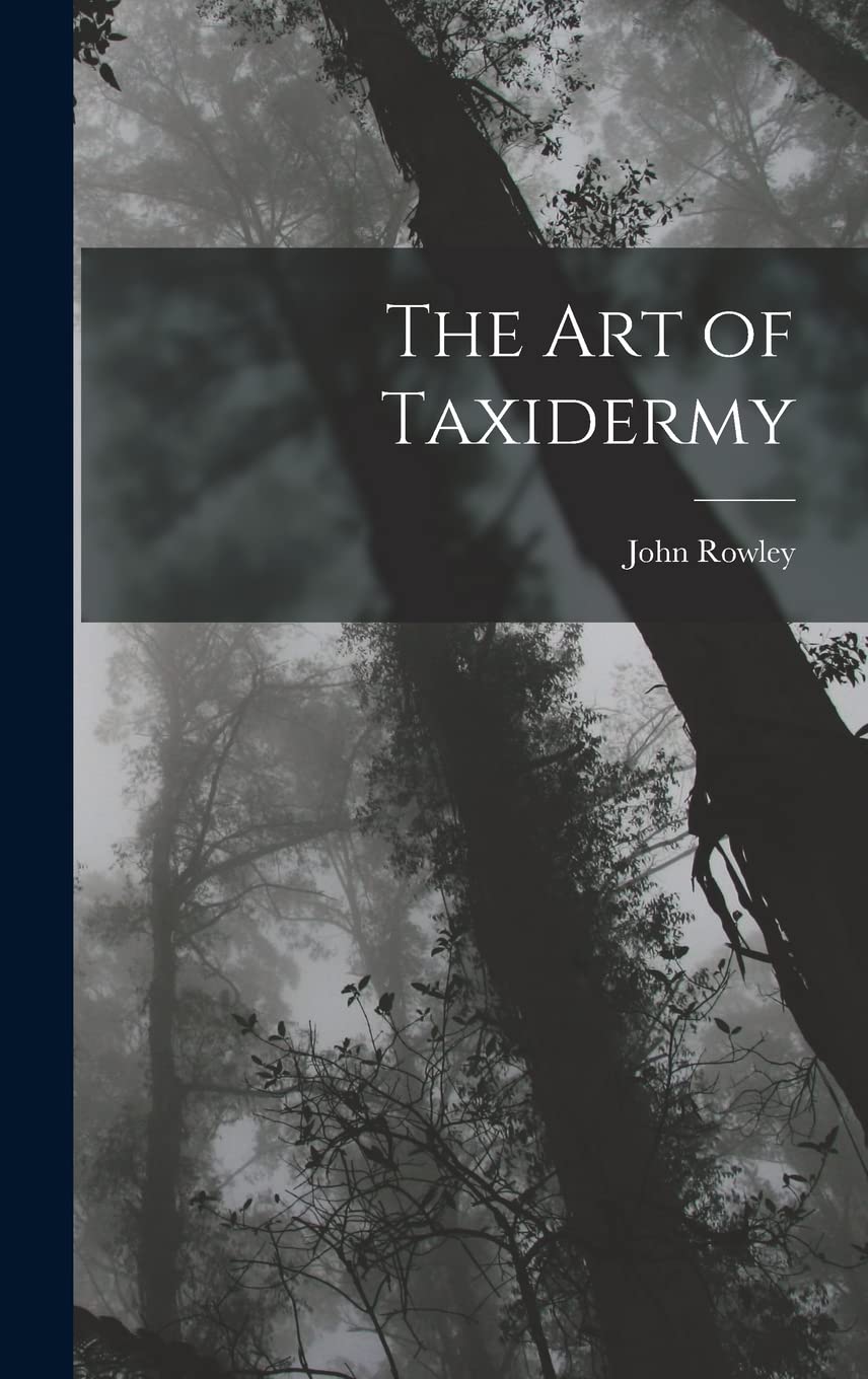 The Art of Taxidermy