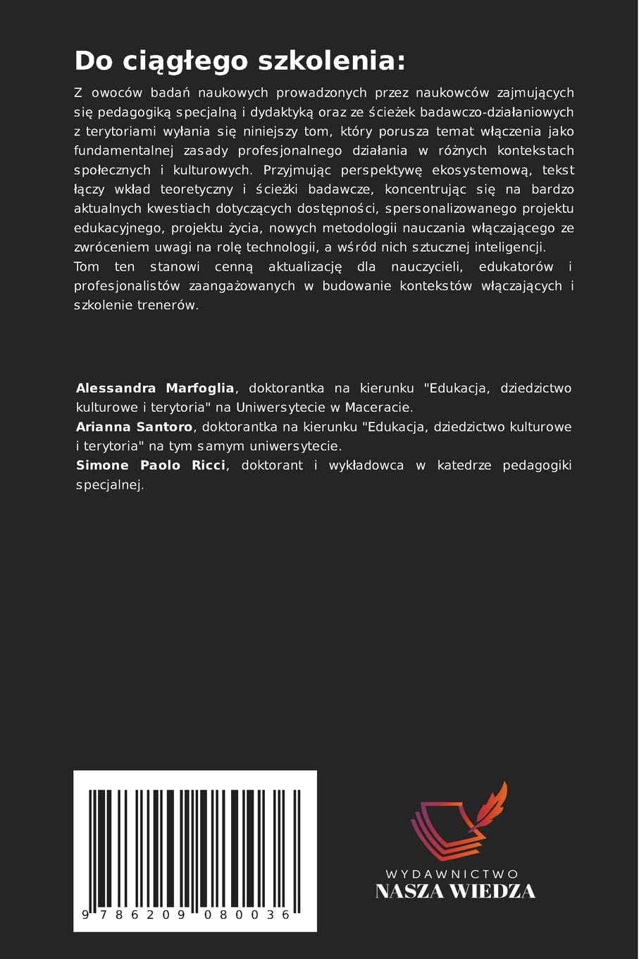 Do ci¿g¿ego szkolenia:: ¿cie¿ki badawcze, refleksje i kierunki dzia¿a¿ na rzecz budowania kontekstów sprzyjaj¿cych w¿¿czeniu spo¿ecznemu