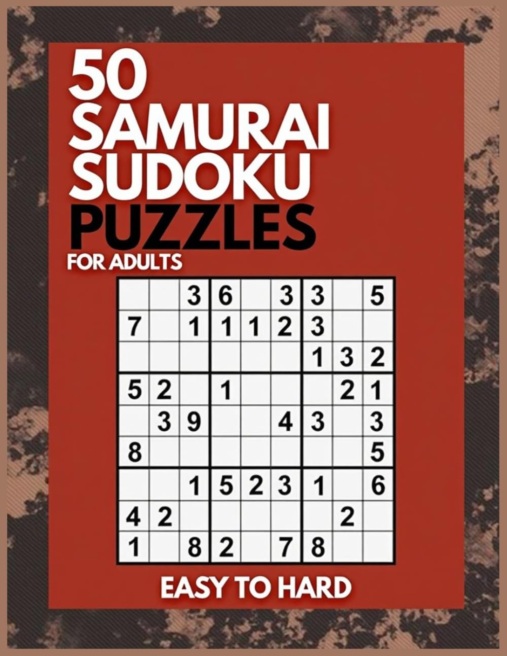 Samurai Sudoku Puzzle Book for Adults: 50 Challenging Samurai Sudoku Puzzles from Easy to Hard with Complete Solutions