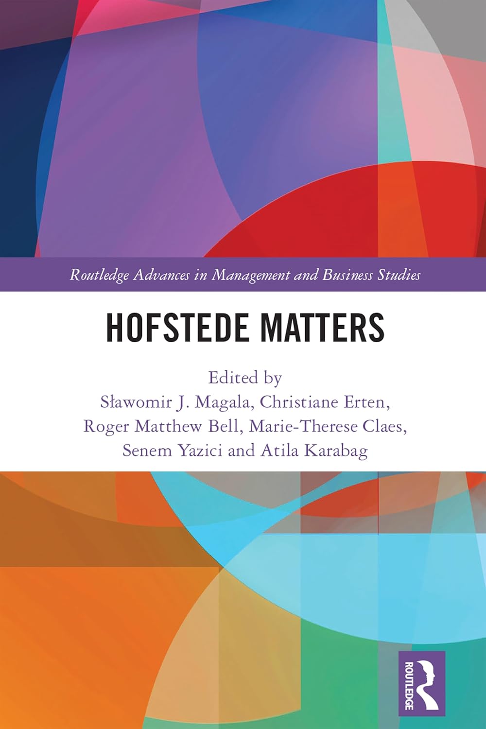 Hofstede Matters (Routledge Advances in Management and Business Studies)