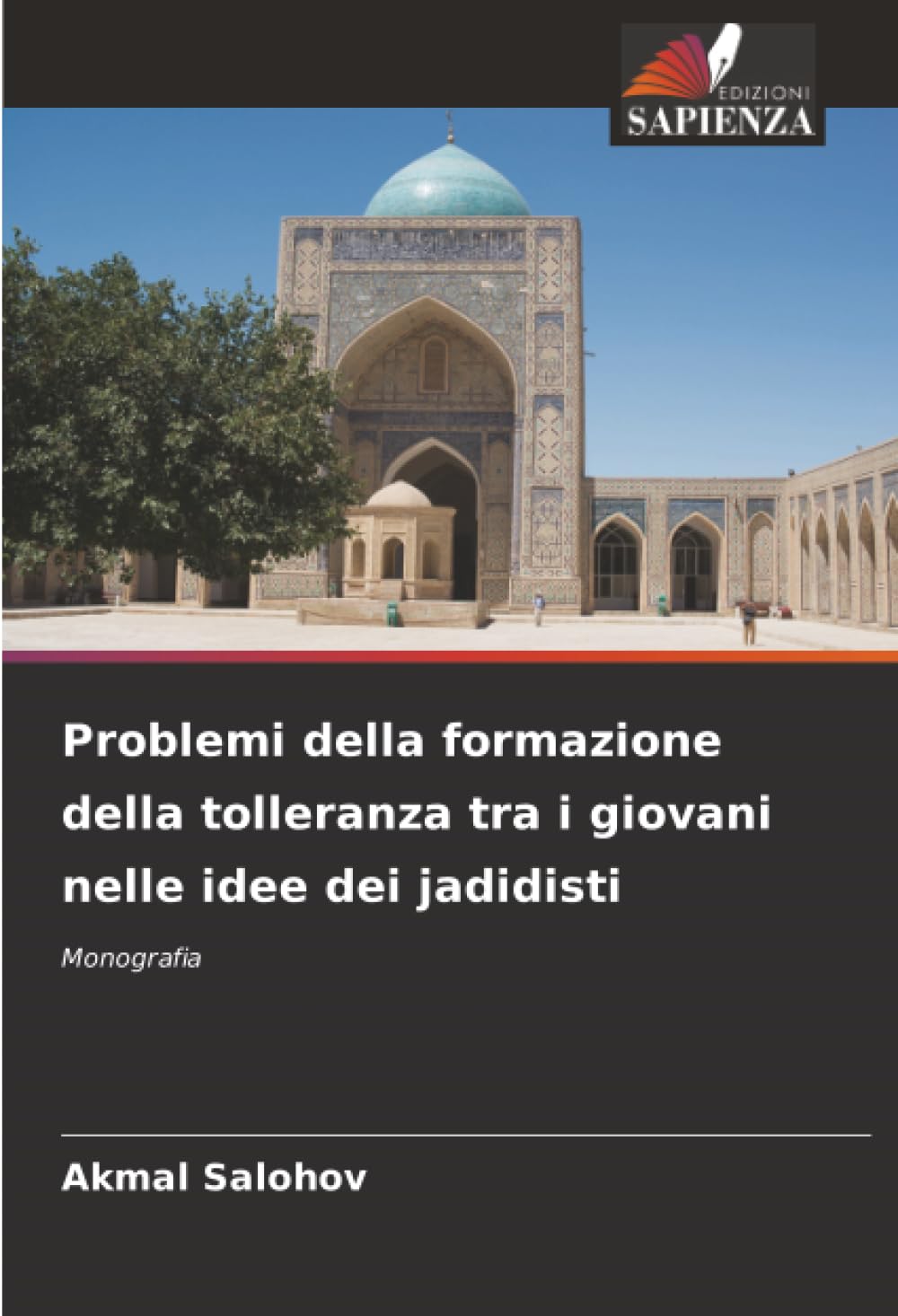 Problemi della formazione della tolleranza tra i giovani nelle idee dei jadidisti: Monografia