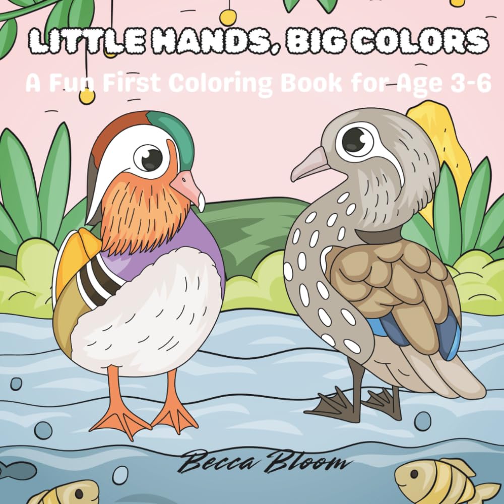 Little Hands, Big Colors: A Fun First Coloring Book for Ages 3-6