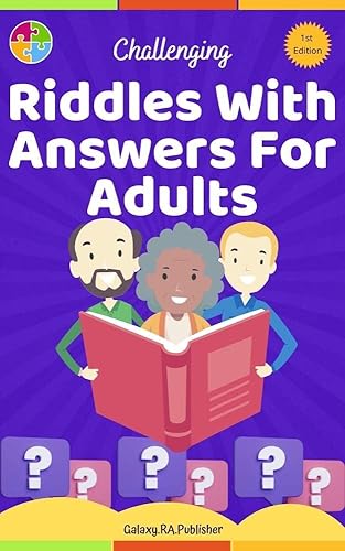 Challenging Riddles With Answers For Adults: Hard Tricky Riddles For kids
