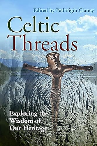 Celtic Threads: Exploring the Wisdom of Our Heritage