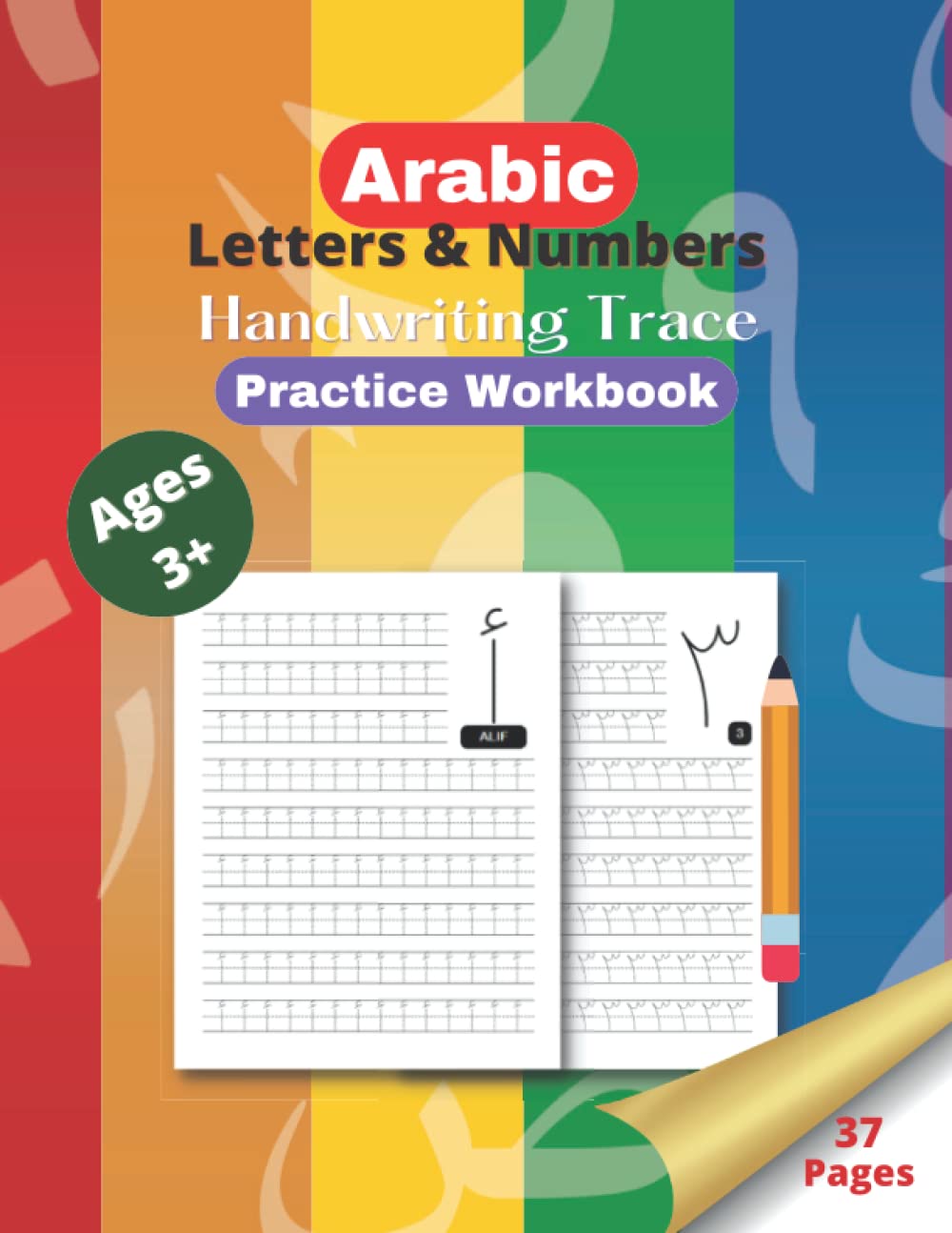 Arabic Trace Letters: Alphabet & Letters Handwriting Practice Workbook for Preschoolers