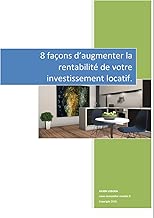 Download 8 façons d'augmenter la rentabilité de votre investissement locatif PDF