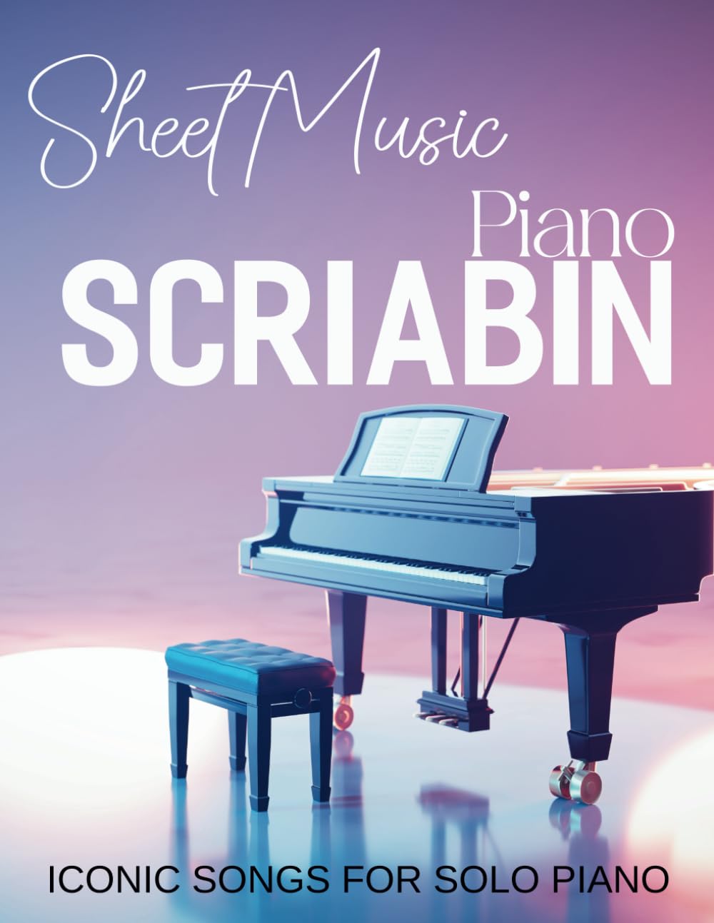 Scriabin Piano Sheet Music: Iconic Songs for Solo Piano