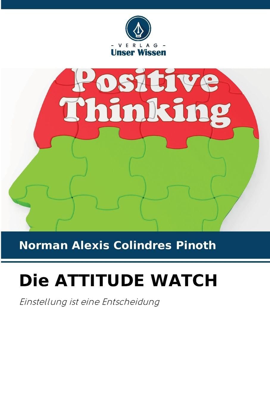 Die ATTITUDE WATCH: Einstellung ist eine Entscheidung