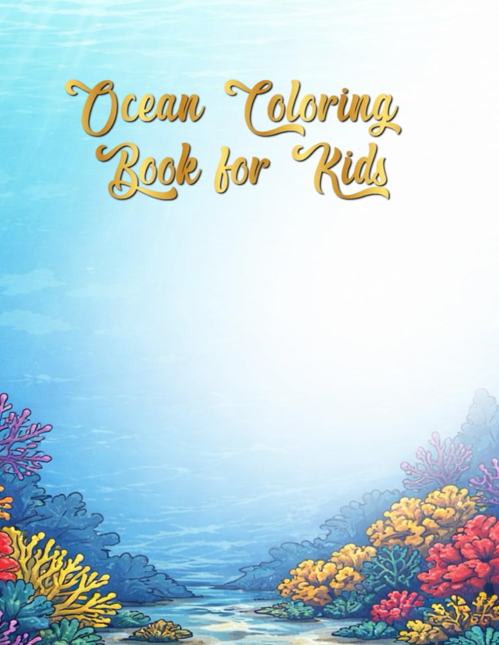 Ocean Coloring Book for Kids: 49 Sea Life Coloring Pages