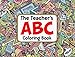 The Teacher's ABC Coloring Book