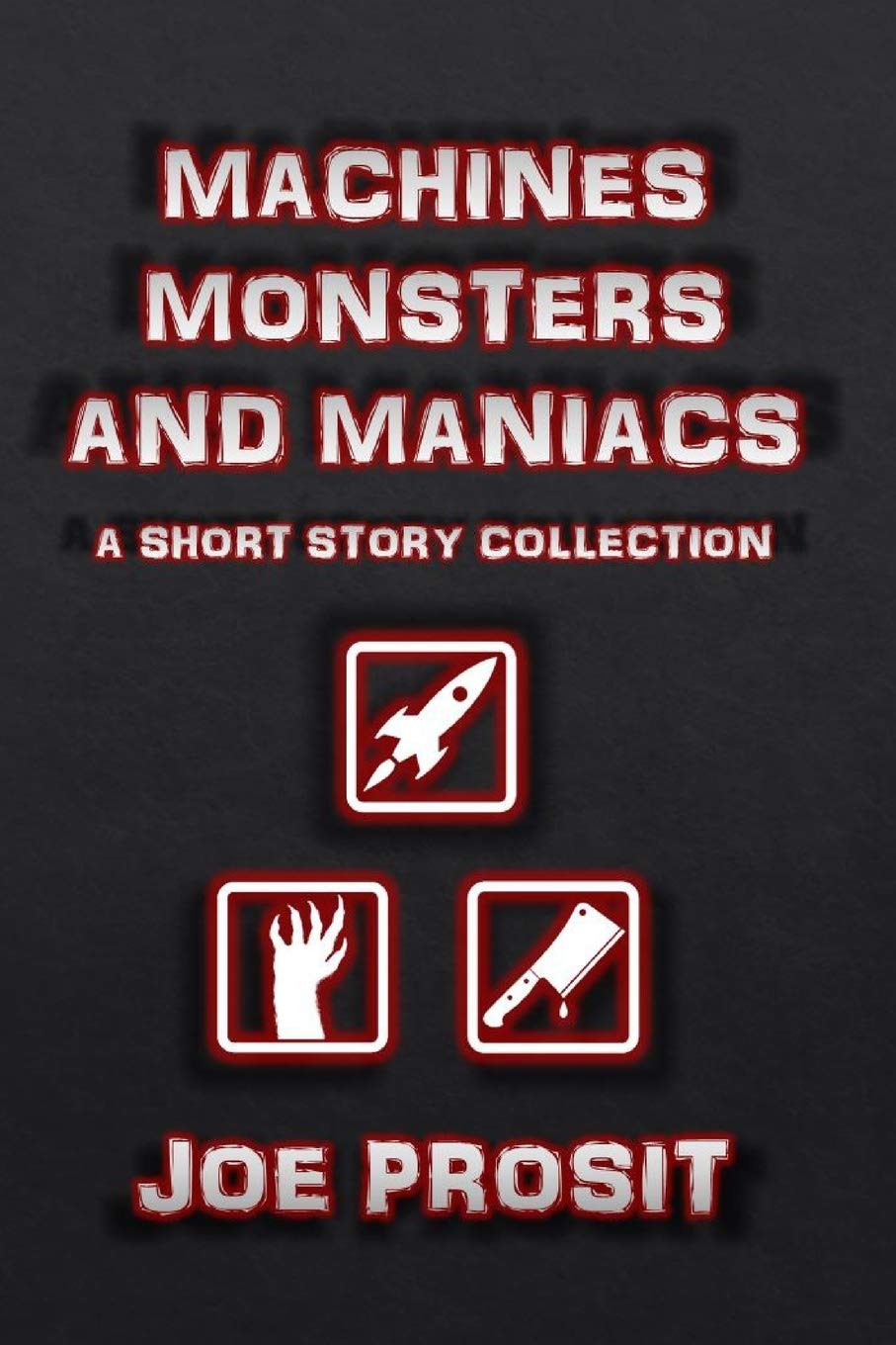 Machines Monsters and Maniacs