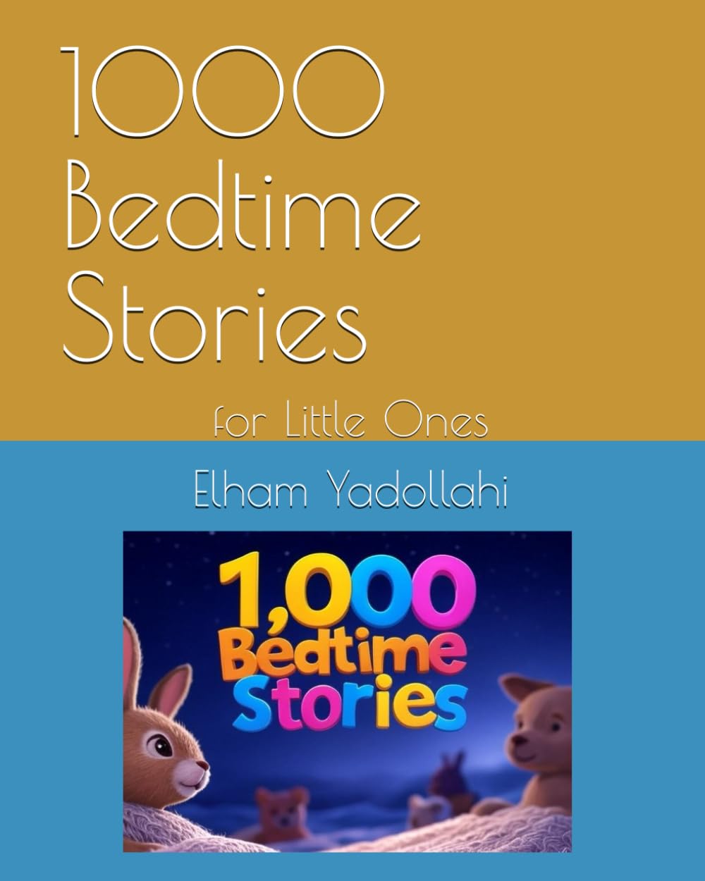 1000 Bedtime Stories: for Little Ones