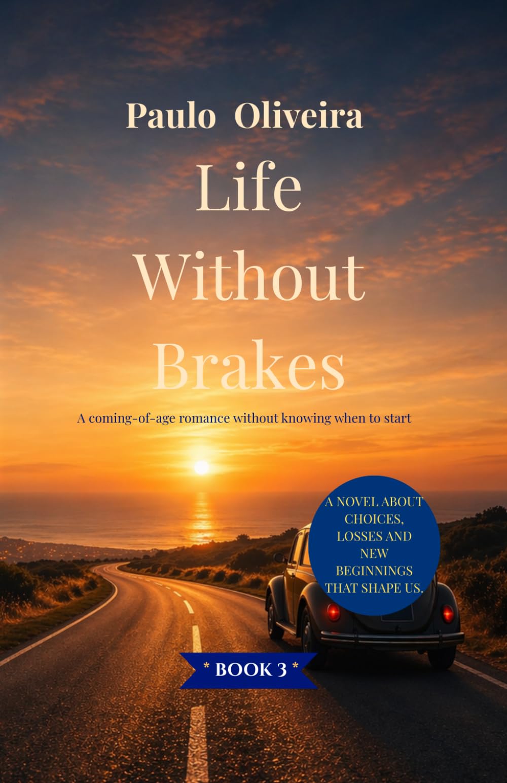 Life Without Breaks (Series Growing Without Instructions)