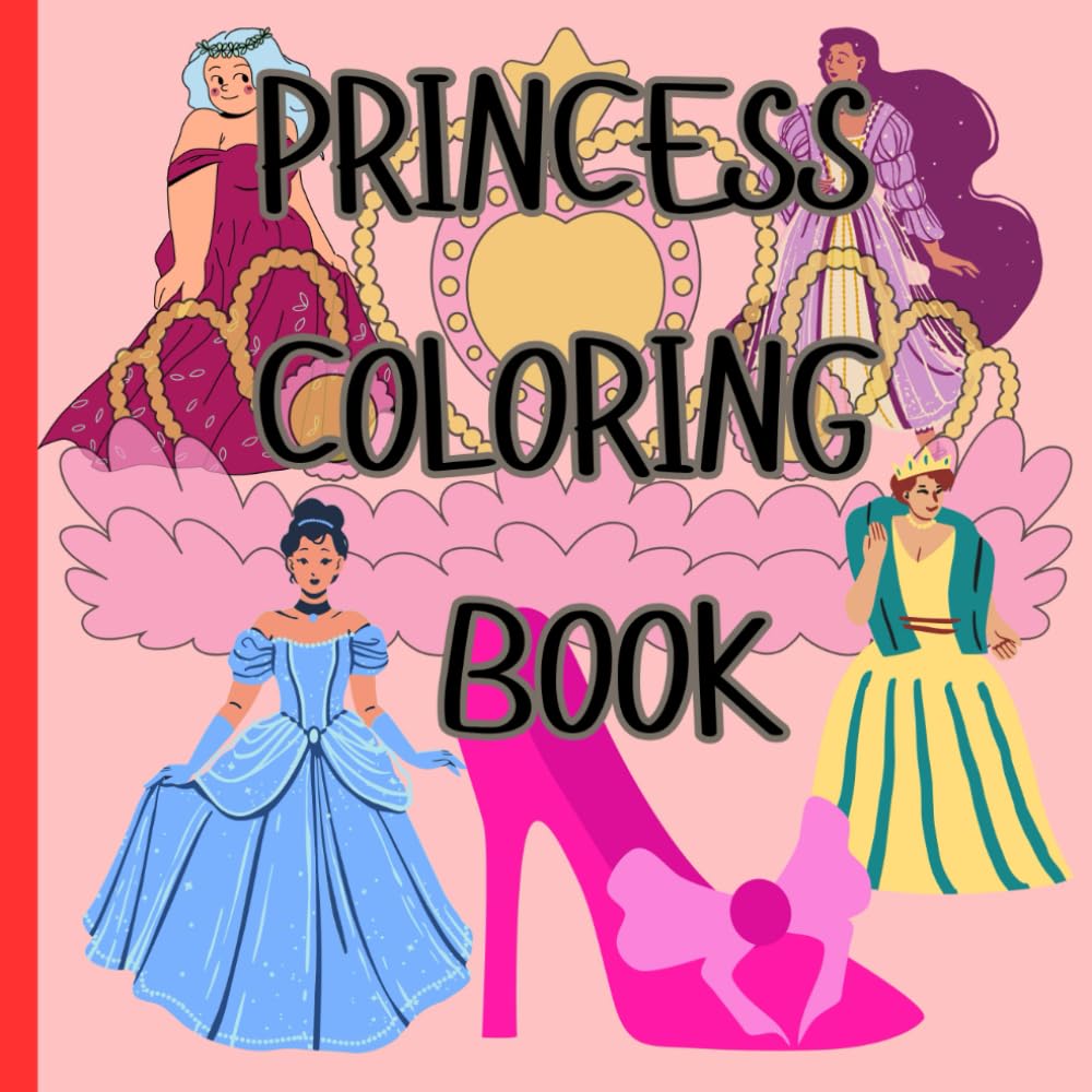 My Magical Princess Coloring Book. For Kids age 3- 6