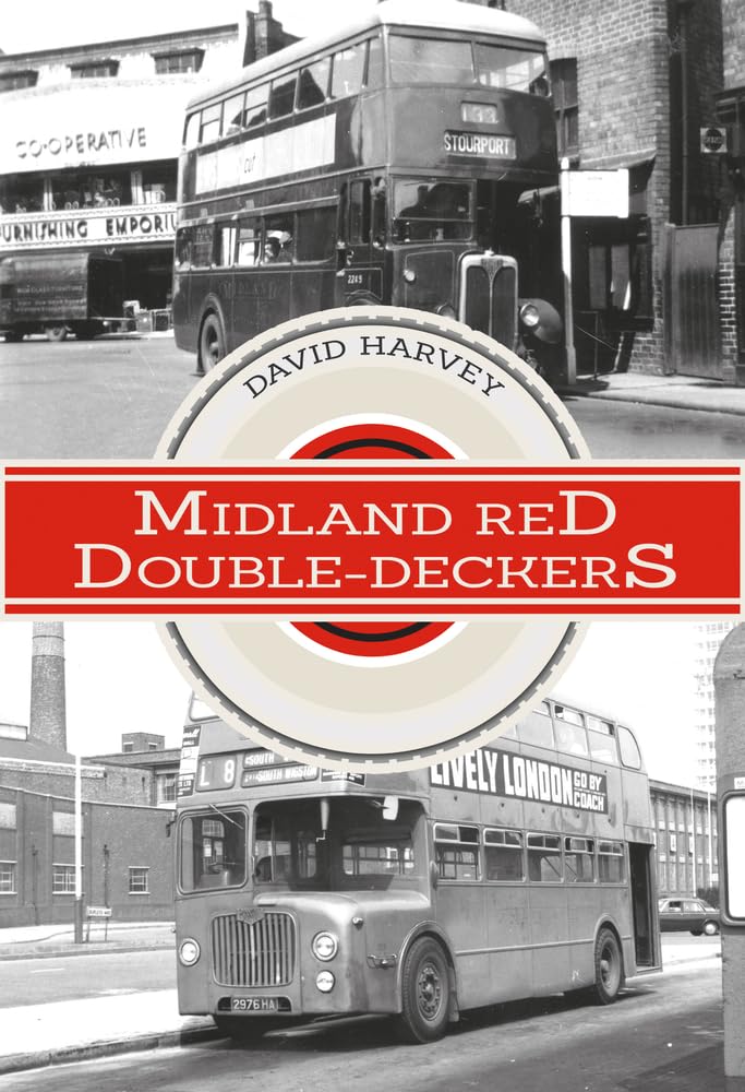 Midland Red Double-Deckers by David Harvey - 9781445667867